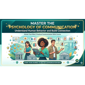 Master the psychology of communication